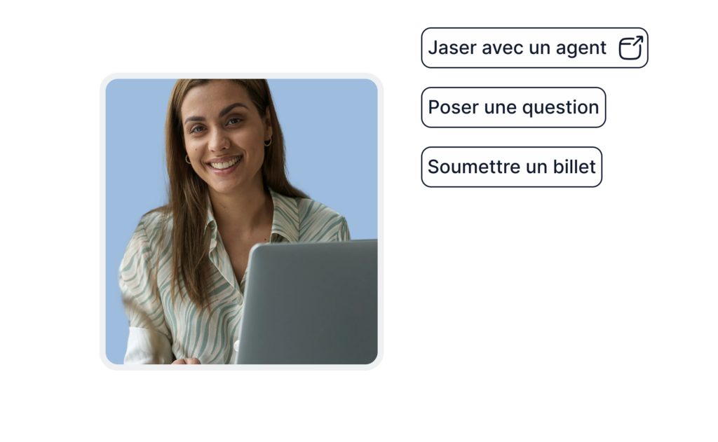 Un soutien qui évolue avec vous
